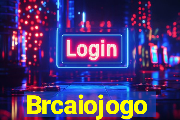 Brcaiojogo