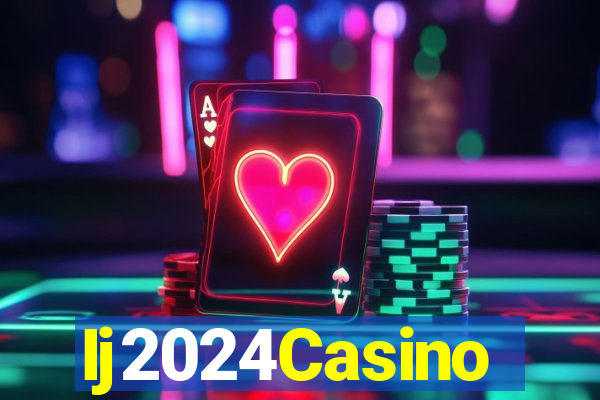 Ij2024Casino