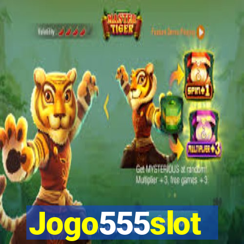 Jogo555slot