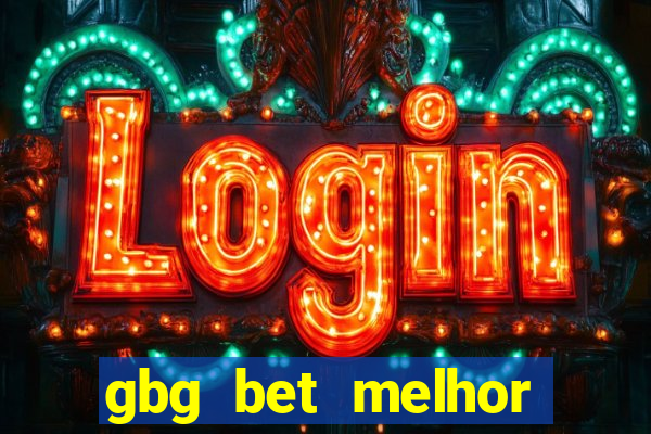 gbg bet melhor horário para jogar