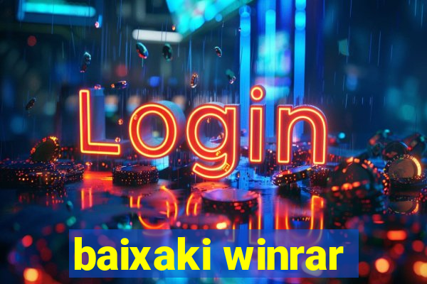 baixaki winrar