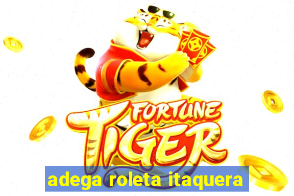 adega roleta itaquera