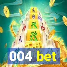 004 bet