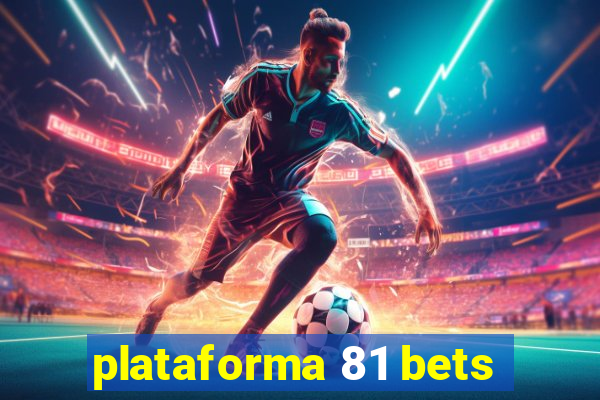 plataforma 81 bets