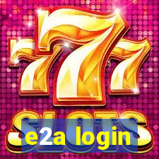 e2a login