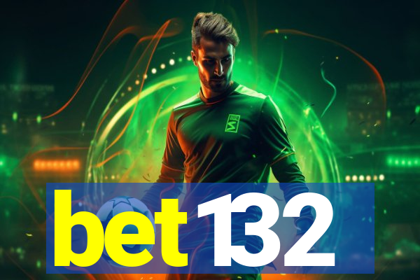 bet132