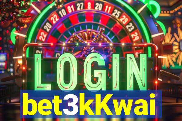 bet3kKwai