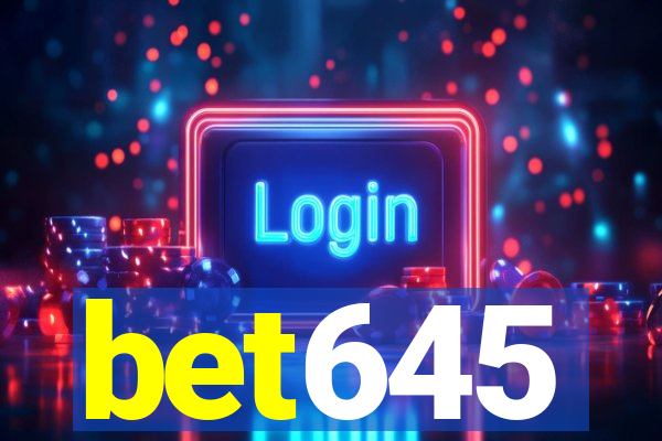 bet645