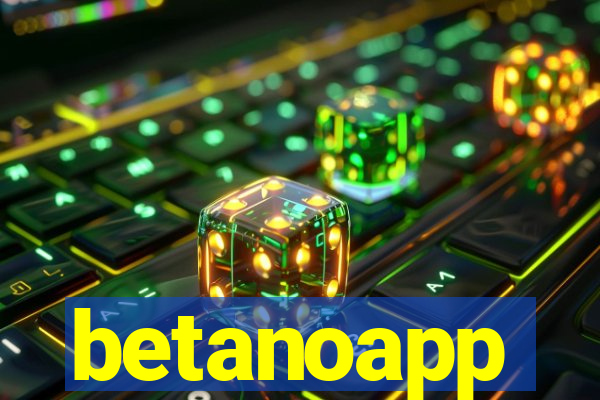 betanoapp