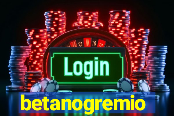 betanogremio