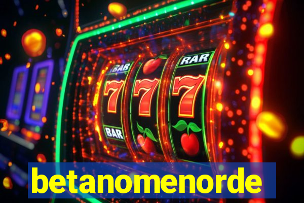 betanomenorde