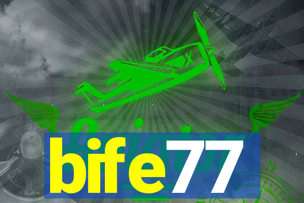 bife77