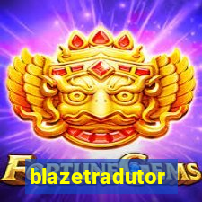 blazetradutor