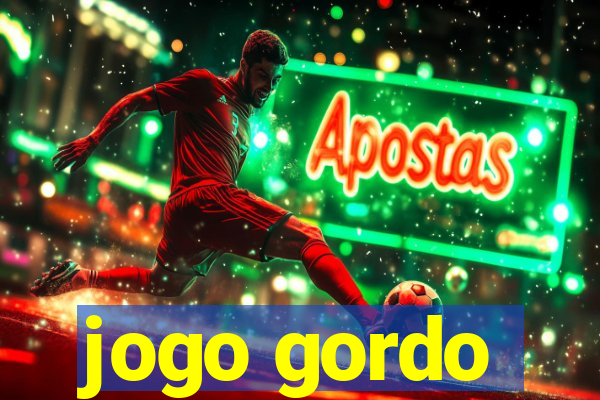 jogo gordo