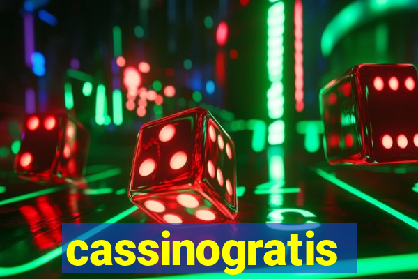 cassinogratis