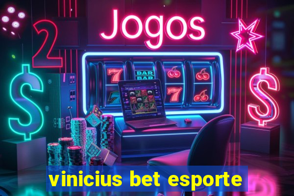 vinicius bet esporte