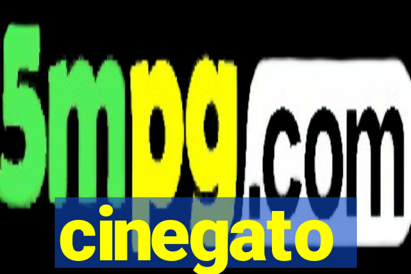 cinegato