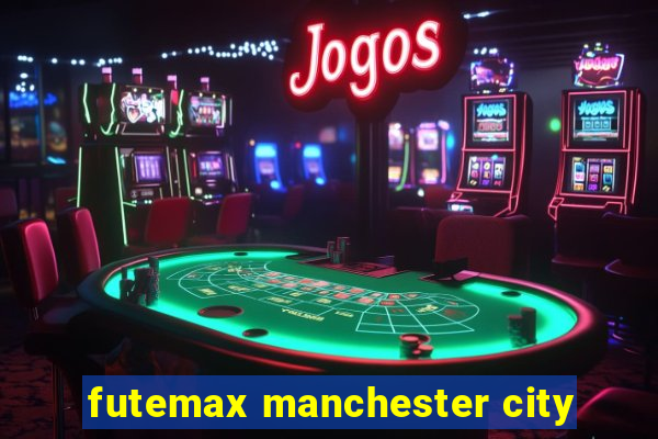 futemax manchester city