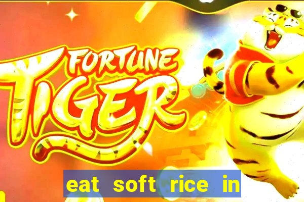 eat soft rice in another world hentai