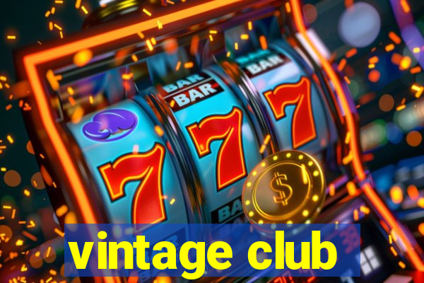 vintage club