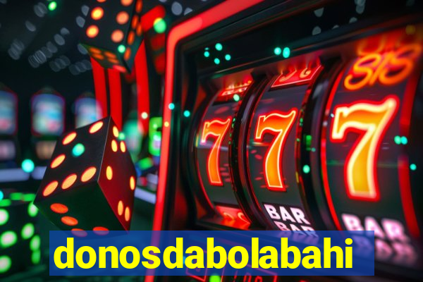 donosdabolabahia