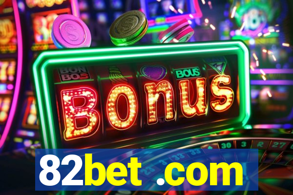 82bet .com