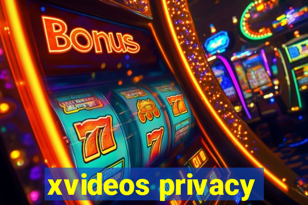 xvideos privacy