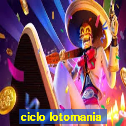 ciclo lotomania