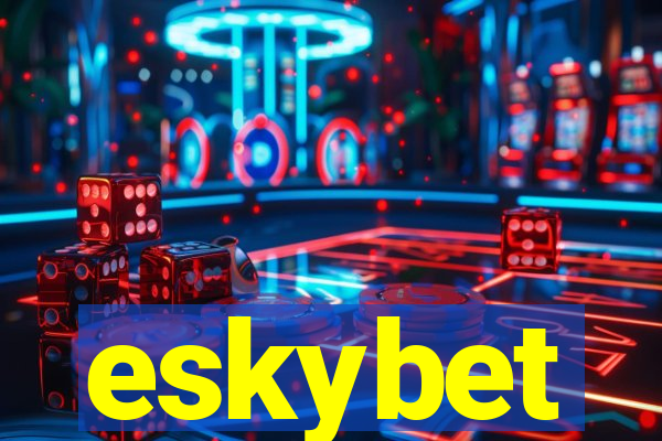 eskybet