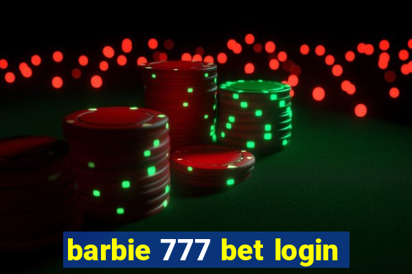 barbie 777 bet login