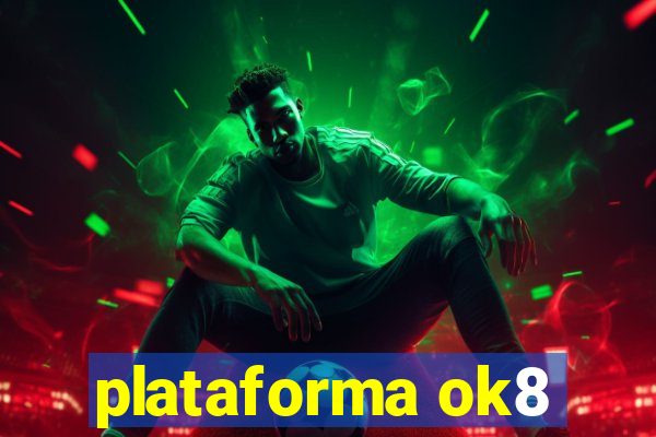 plataforma ok8