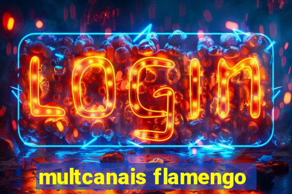 multcanais flamengo