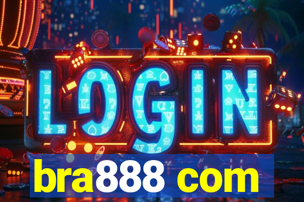 bra888 com