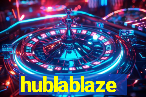 hublablaze