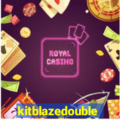 kitblazedouble