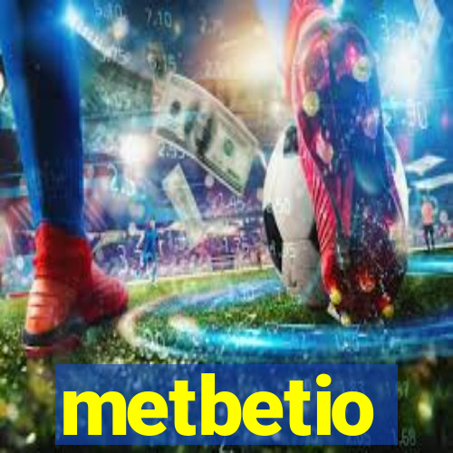 metbetio