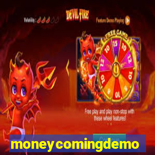 moneycomingdemo