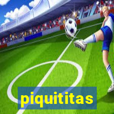 piquititas