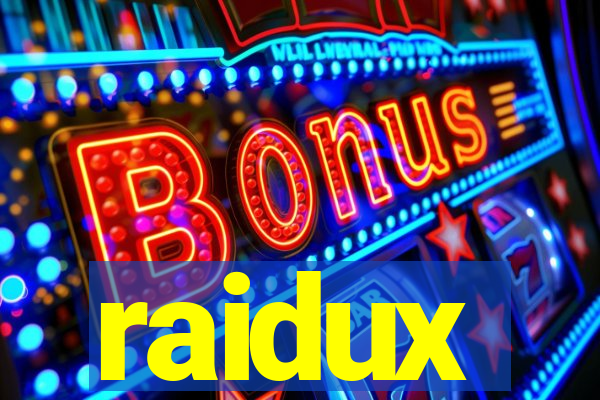 raidux