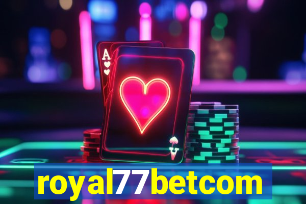 royal77betcom