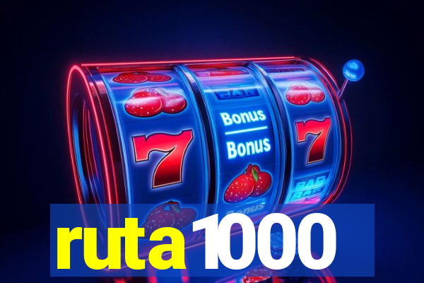 ruta1000