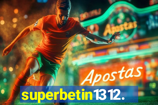 superbetin1312.com